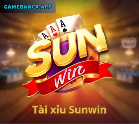 Cổng tài xỉu sunwin game cược đổi thưởng đẳng cấp 2024