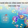 Game Ban Ca: Cổng Game Thu Hút Cho Cược Thủ